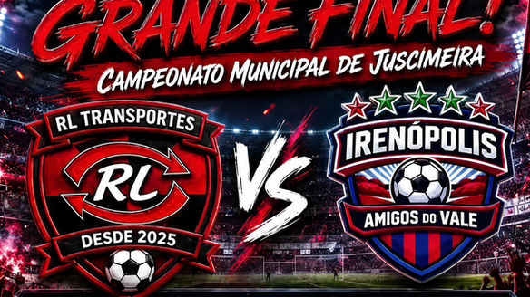 GRANDE FINAL:RL Transportes e Irenópolis disputam o título do Campeonato Municipal de Juscimeira neste domingo (24)