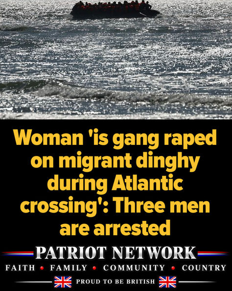 Three men have been arrested after a woman was 'gang raped on a migrant dinghy during an Atlantic crossing' last week.