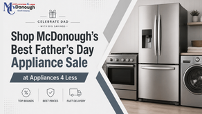 Shop McDonough’s Best Father’s Day Appliance Sale at Appliances 4 Less
