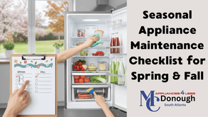 Seasonal Appliance Maintenance Checklist for Spring & Fall