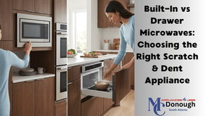 Built-In vs Drawer Microwaves: Choosing the Right Scratch & Dent Appliance