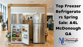Top Freezer Refrigerators Spring Sale: A4L McDonough GA