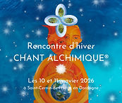 Rencontre d'hiver CHANT ALCHIMIQUE - Janvier 2026.jpg