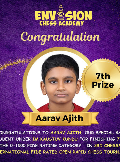 ncredible achievement by Aarav Ajith, our special batch student, clinching 7th place in the 0-1500 FIDE rating category at the 3rd CHESSMII INTERNATIONAL FIDE RATED OPEN RAPID CHESS TOURNAMENT!
