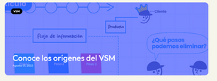 Conoce los orígenes del VSM