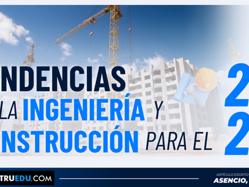 Tendencias de la ingeniería y construcción para el 2025