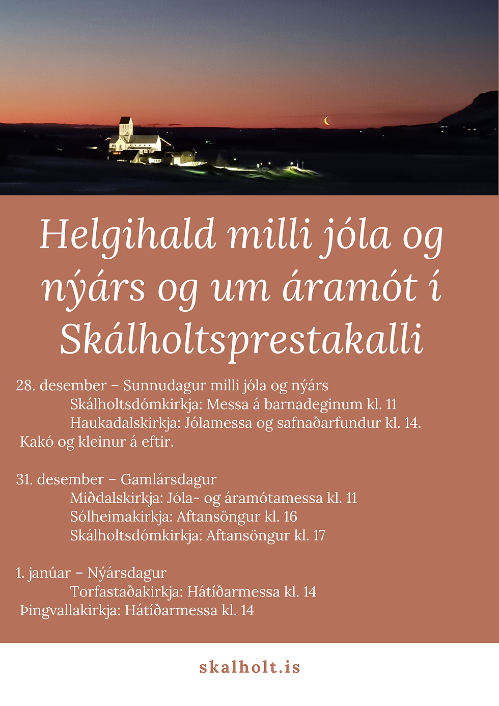 Helgihald milli jóla og nýárs og um áramót í Skálholtsprestakalli. 