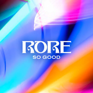  RORE storms with debut single - ‘So Good’
