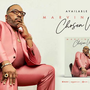 New Music Fridays - Marvin Sapp -"Chosen Vessel"