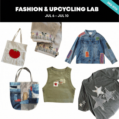 Fashion & Upcycling Lab (3RD-9TH) OR Fantasy Storytelling & Making (3RD-9TH)
