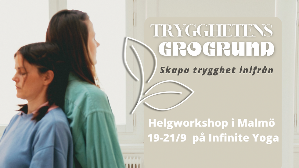 TRYGGHETENS GROGRUND - skapa trygghet inifrån (September)