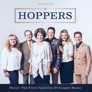 SPOTLIGHT CD/DVD REVIEW: THE HOPPERS HONOR THE FIRST FAMILIES OF GOSPEL MUSIC- THE HOPPERS