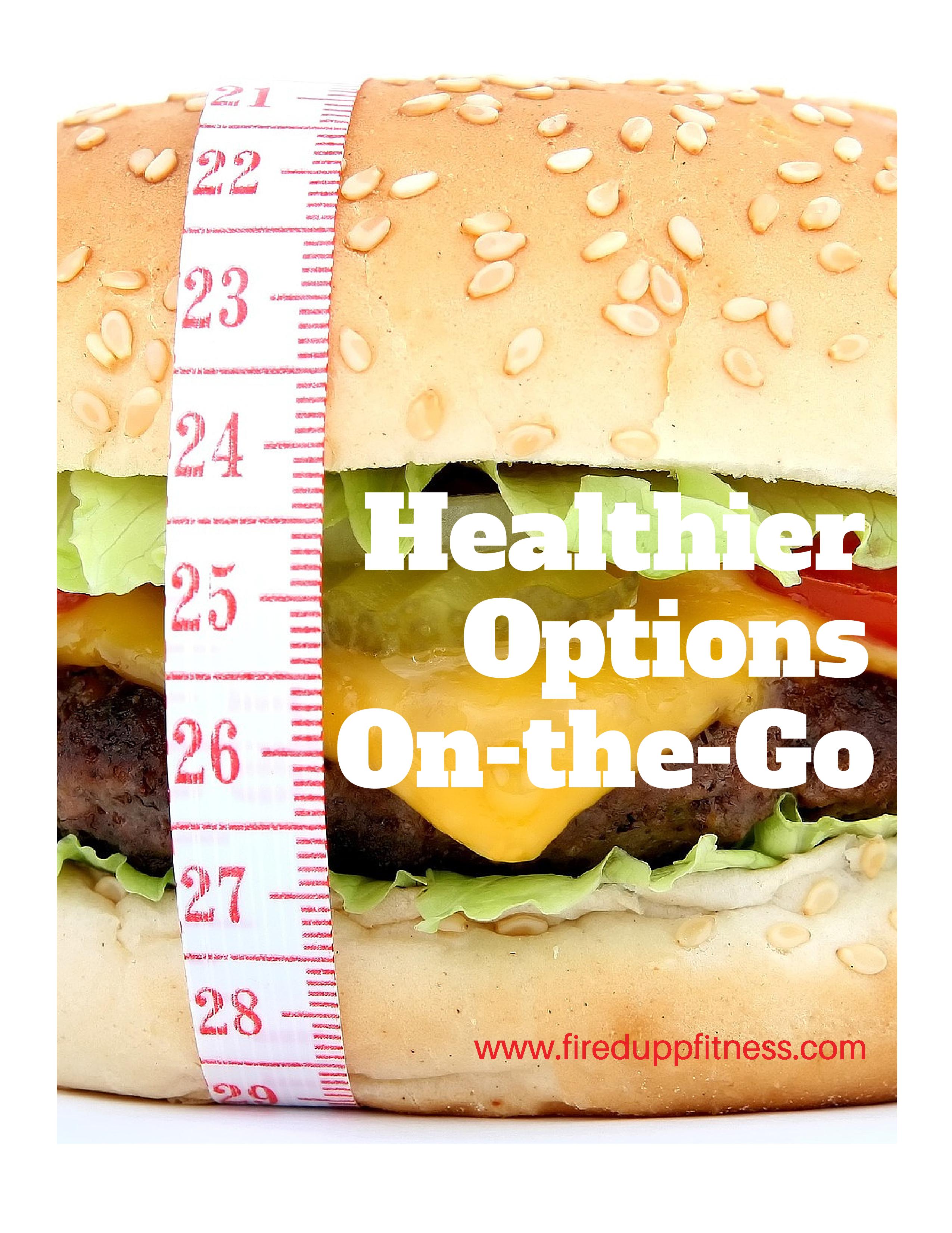Healthiest Fast Food!