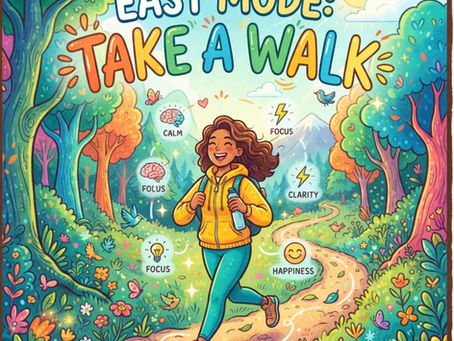 Easy Mode: Taking a Walk