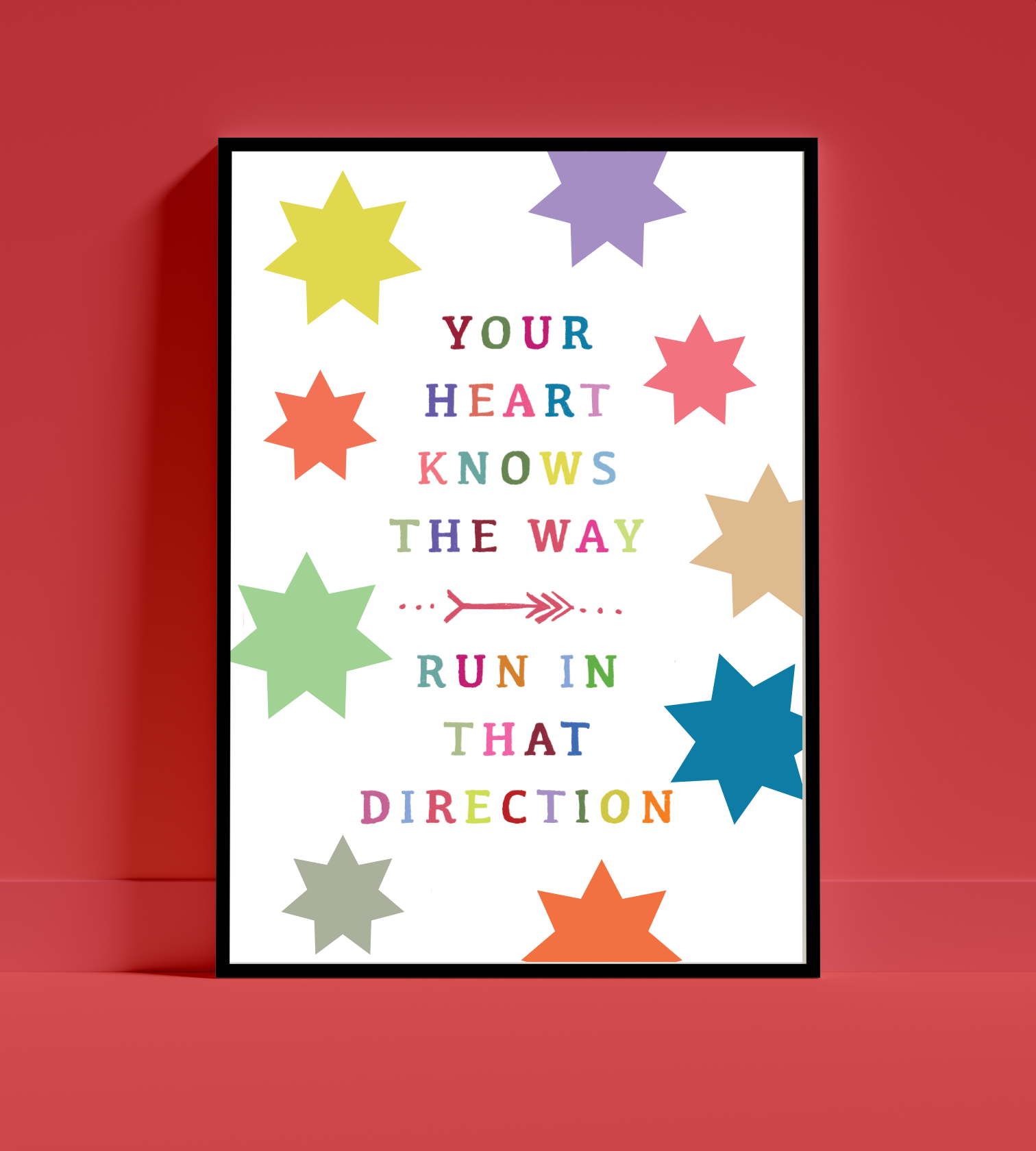 Your heart knows the way print