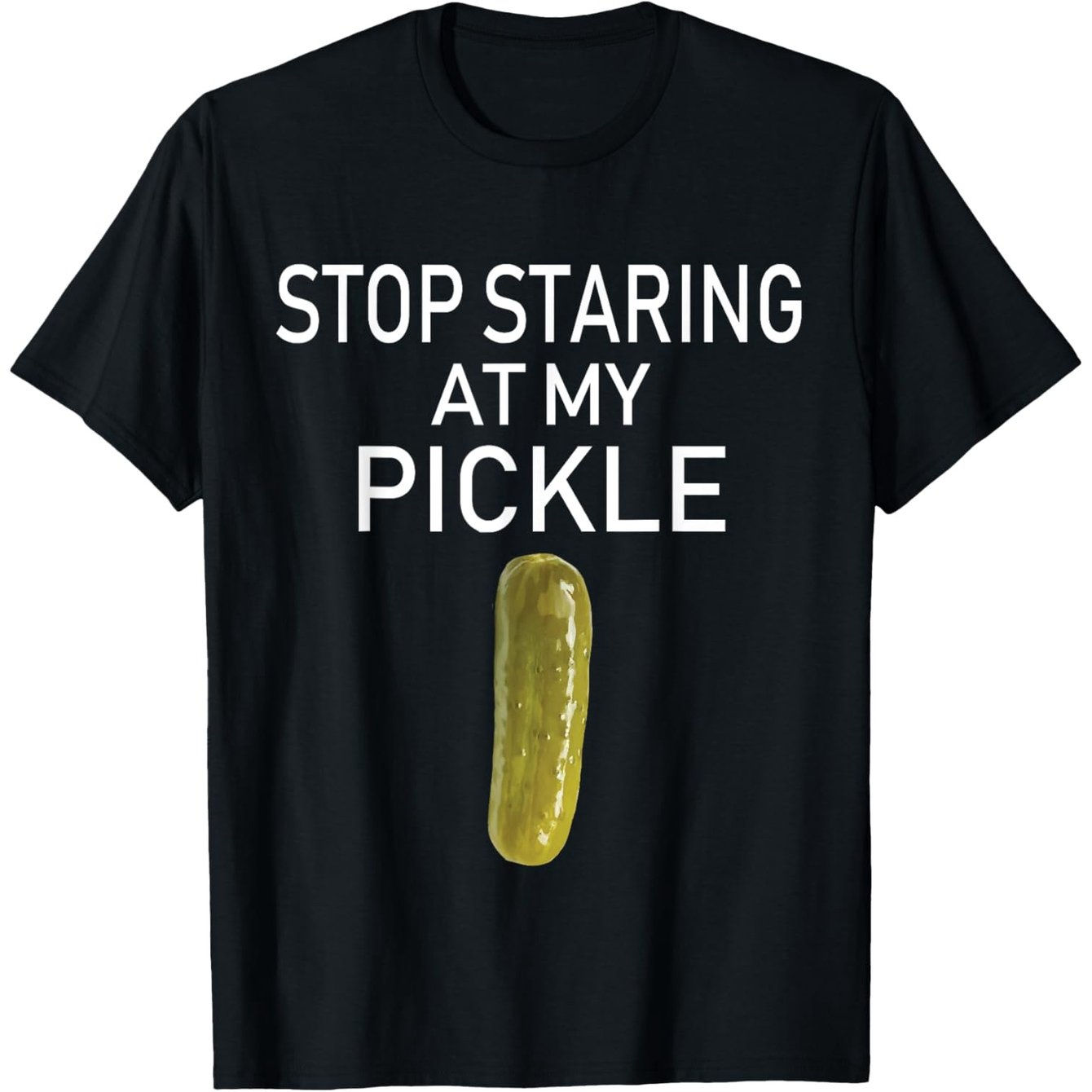 Stop Staring at My Pickle Dirty Adult Halloween Costume Idea T-Shirt, Suitable f