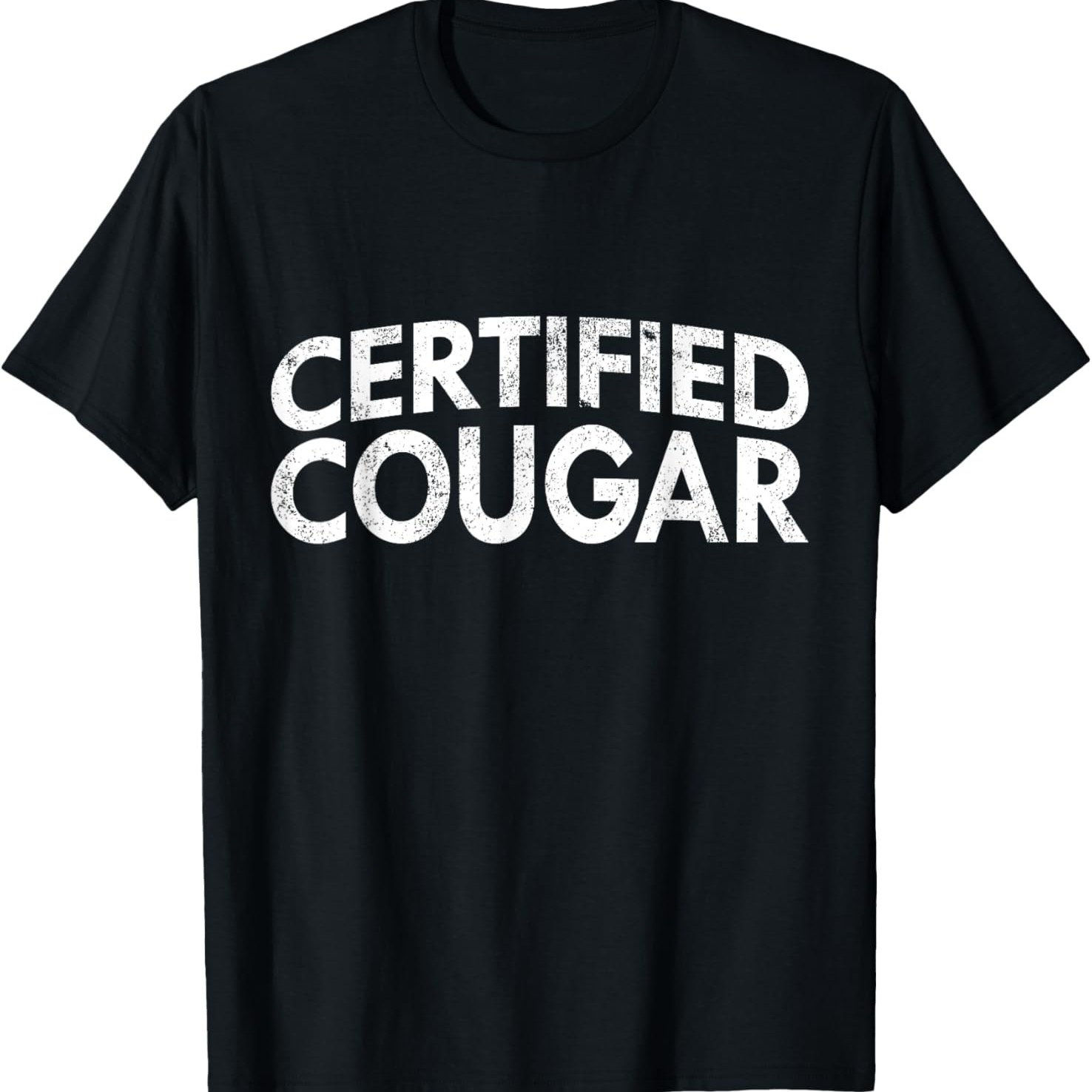 Womens Certified Cougar Funny Mature Women Cougar T-Shirt