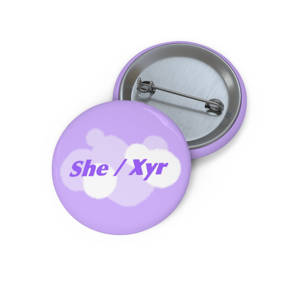 Pronoun Pins - She/Xyr