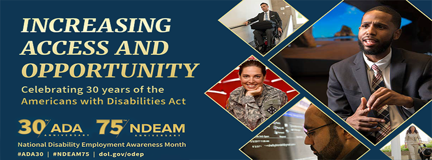NDEAM poster increasing access and opportunity, celebrating 30 years of the americans with disabilities act shows collage of various employees with disabilities