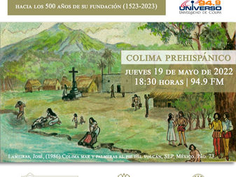 Estrena Universo 94.9 serie histórica sobre fundación de Colima