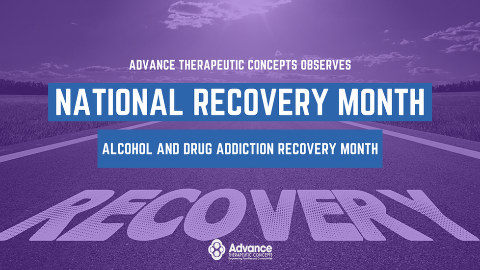 National Recovery Month with Advance Therapeutic Concepts
