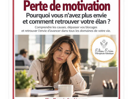 Perte de motivation : pourquoi vous n’avez plus envie et comment retrouver votre élan ?