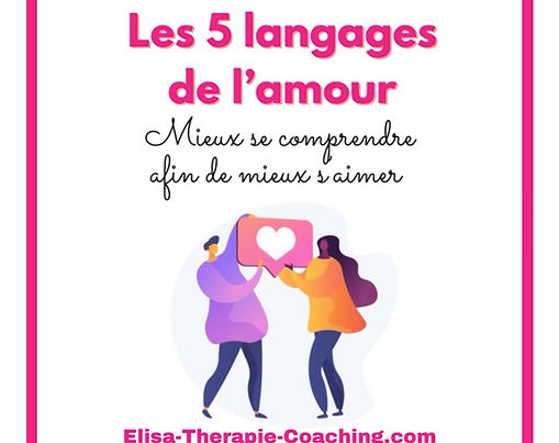 Comprendre les 5 langages de l'amour pour comprendre, améliorer vos relations et votre bien-être émotionnel