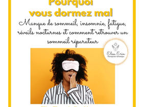 Pourquoi vous dormez mal : manque de sommeil, insomnie, fatigue, réveils nocturnes et comment retrouver un sommeil réparateur