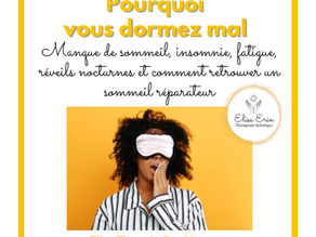 Pourquoi vous dormez mal : manque de sommeil, insomnie, fatigue, réveils nocturnes et comment retrouver un sommeil réparateur