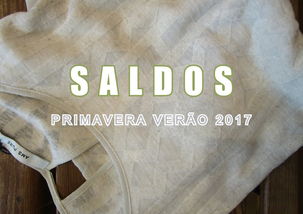 Campanha SALDOS Primavera Verão 2017