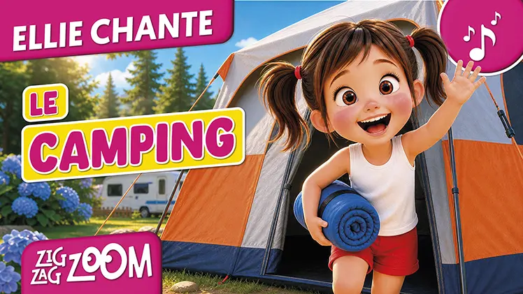 chanson enfant ellie chante le camping zigzagzoom
