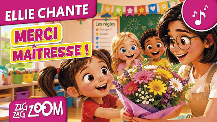 chanson enfant ellie chante merci maitresse zigzagzoom