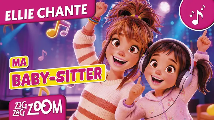 chanson enfant ellie chante ma baby sitter zigzagzoom
