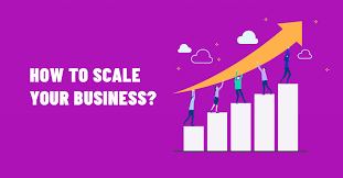 Scaling Your Business: When and How to Scale