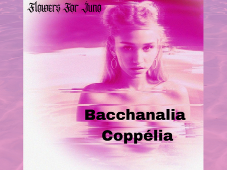 Review Zoo check out the brand new EP, Bacchanalia Coppélia by Flowers For Juno