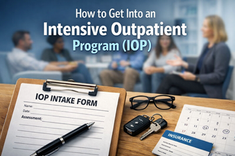 How to Get Into an Intensive Outpatient Program (IOP) - Launch to Wellness