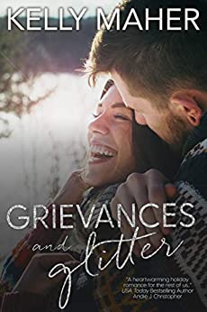 Grievances and Glitter