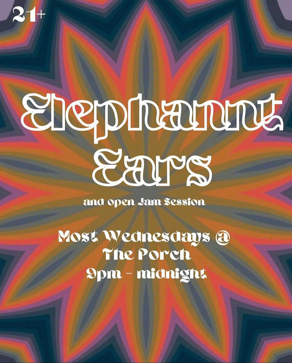 Elephant Ears & San Marcos Open Jam