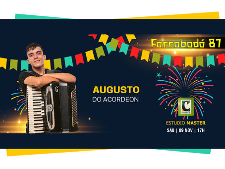 No Forrobodó 87 deste sábado (9) quem puxa o fole e faz a festa é Augusto do Acordeon