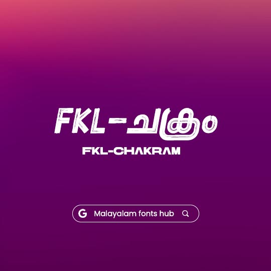 FKL Chakram Malayalam Font