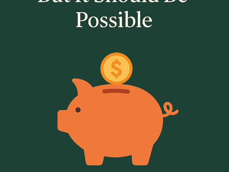 Saving Isn’t Easy—But It Should Be Possible