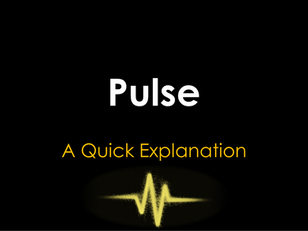 Pulse: A Quick Explanation