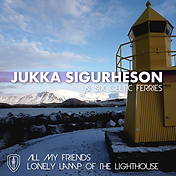 Jukka Sigurheson & six celtic ferries - All my friends