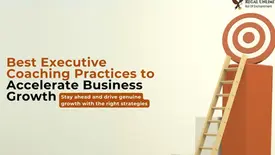 Best Executive Coaching Practices to Accelerate Business Growth