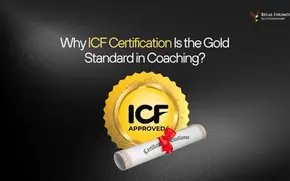 Why ICF Certification is the Gold Standard in Coaching