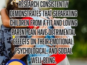 Separating children from a fit and loving parent can have detrimental effects on their emotional, psychological, and social well-being.