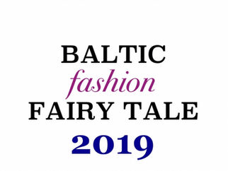 Baltic Fashion Fairy Tale 2019