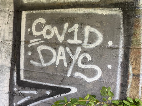 Covid Days...