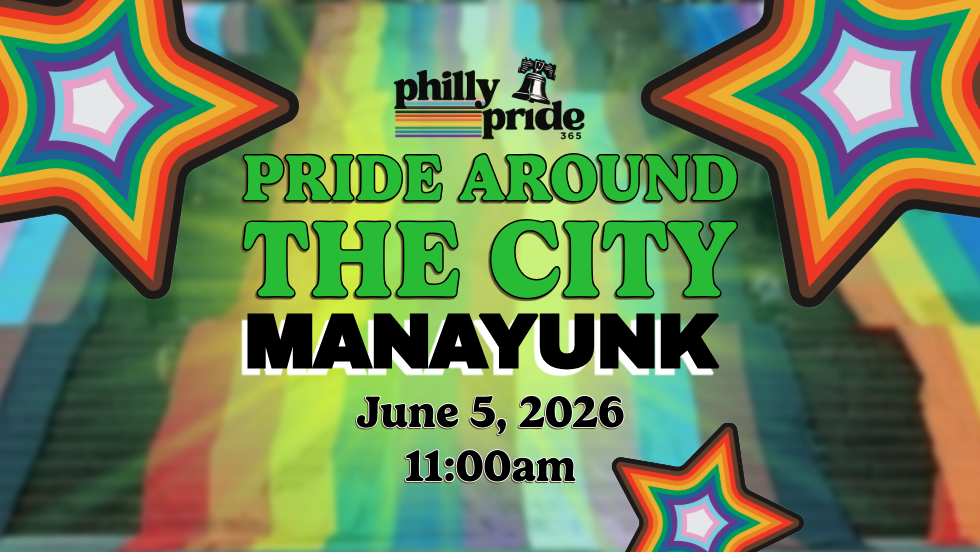 PhillyPride365 Presents Pride Around the City – Manayunk Pride Activation