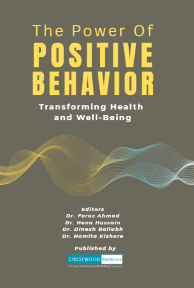 The Power of Positive Behavior book by Editors
Dr. Feroz Ahmad
Dr. Hena Hussain
Dr. Dinesh Ballabh
Dr. Namita Kishore